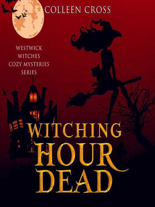 Title details for Witching Hour Dead by Colleen Cross - Available